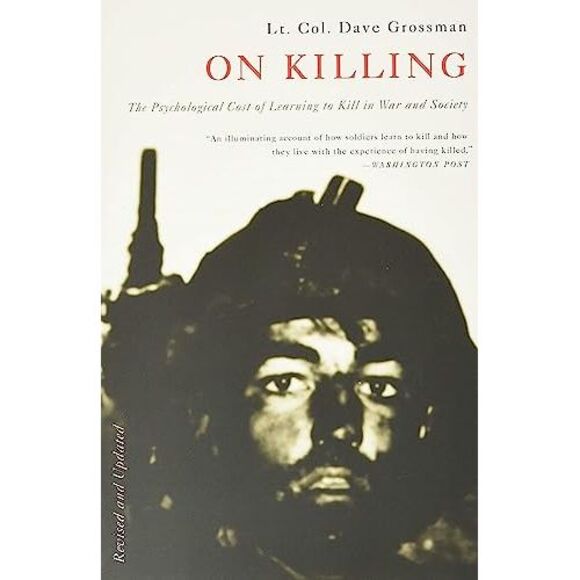 On Killing: The Psychological Cost of Learning to Kill in War and Society -- Dav - Picture 2 of 3